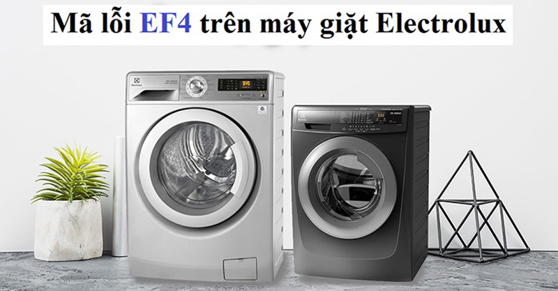 Máy giặt báo lỗi EF4 có nghĩa là máy đang gặp tình trạng nước chảy vào lồng giặt quá yếu