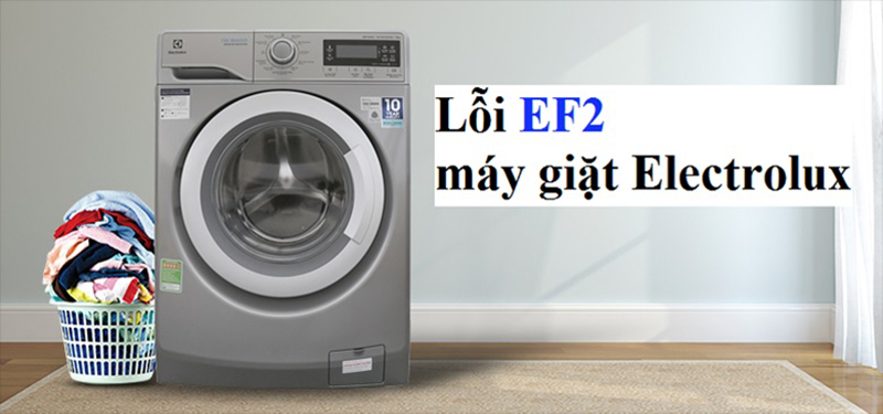 Lỗi EF2 máy giặt Electrolux